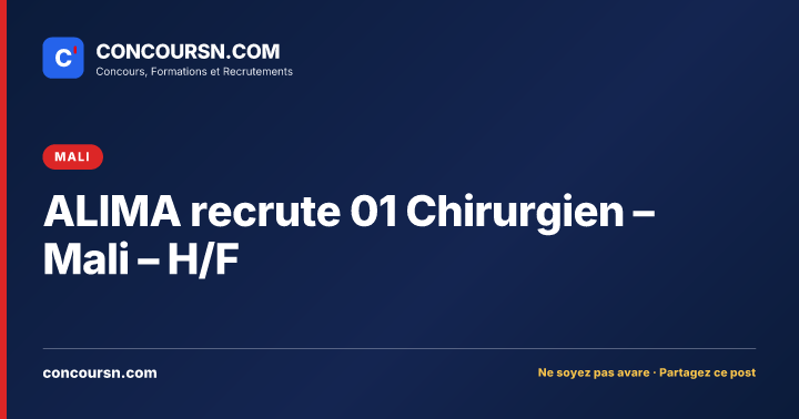 Illustration de l’article : ALIMA recrute 01 Chirurgien – Mali – H/F