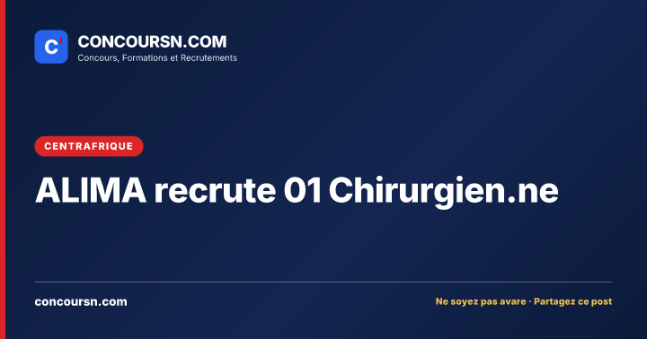 Illustration de l’article : ALIMA recrute 01 Chirurgien.ne