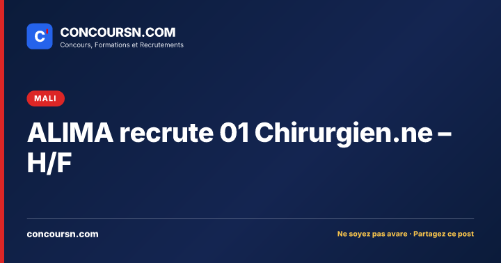 Illustration de l’article : ALIMA recrute 01 Chirurgien.ne – H/F