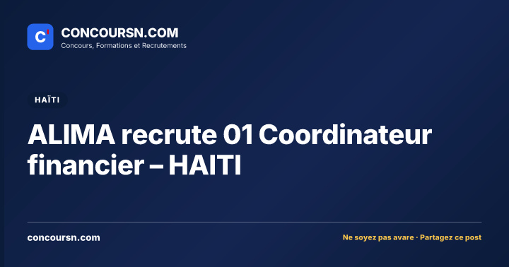 ALIMA recrute 01 Coordinateur financier – HAITI