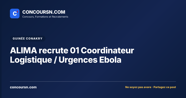Illustration de l’article : ALIMA recrute 01 Coordinateur Logistique / Urgences Ebola