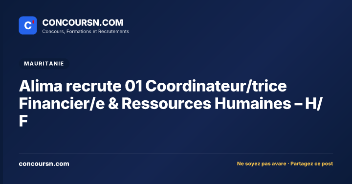 Alima recrute 01 Coordinateur/trice Financier/e & Ressources Humaines – H/F