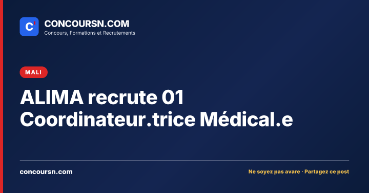 Illustration de l’article : ALIMA recrute 01 Coordinateur.trice Médical.e