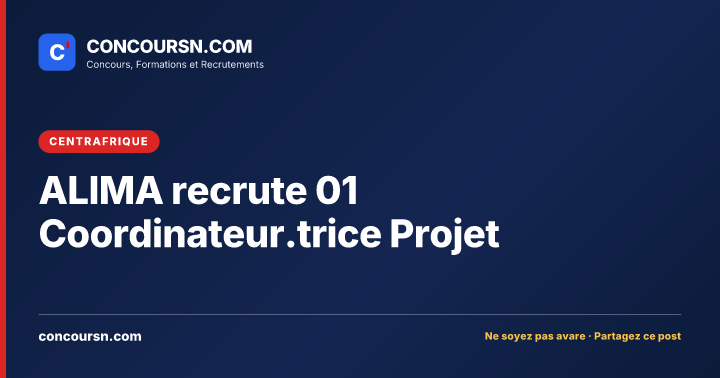 ALIMA recrute 01 Coordinateur.trice Projet