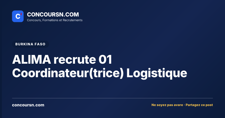 ALIMA recrute 01 Coordinateur(trice) Logistique