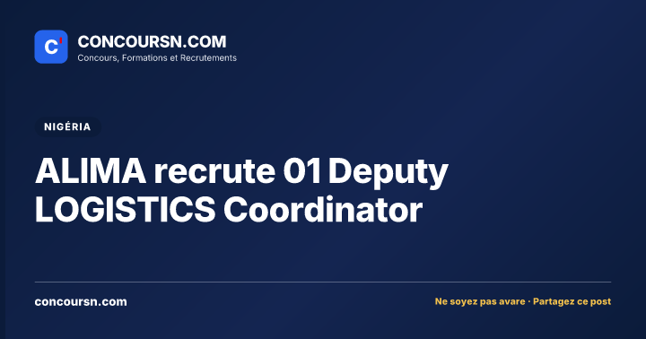 Illustration de l’article : ALIMA recrute 01 Deputy LOGISTICS Coordinator