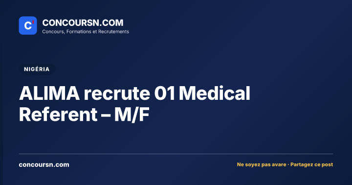 Illustration de l’article : ALIMA recrute 01 Medical Referent – M/F