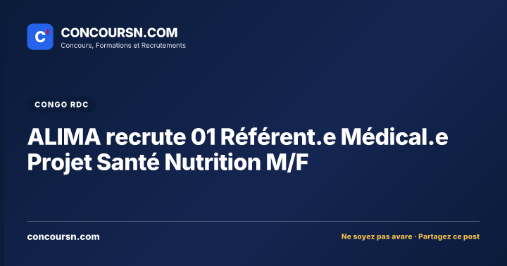 Illustration de l’article : ALIMA recrute 01 Référent.e Médical.e Projet Santé Nutrition M/F