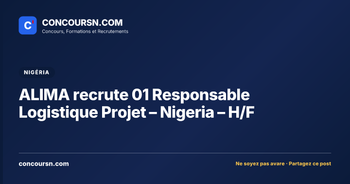 Illustration de l’article : ALIMA recrute 01 Responsable Logistique Projet – Nigeria – H/F