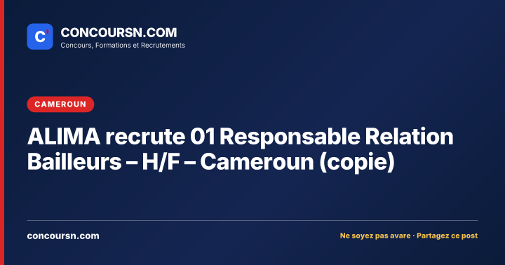Illustration de l’article : ALIMA recrute 01 Responsable Relation Bailleurs – H/F – Cameroun (copie)