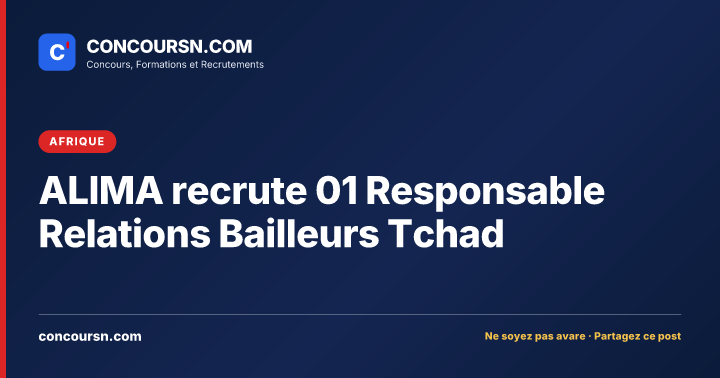 Illustration de l’article : ALIMA recrute 01 Responsable Relations Bailleurs Tchad