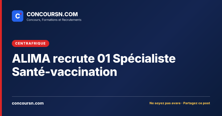 Illustration de l’article : ALIMA recrute 01 Spécialiste Santé-vaccination