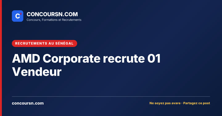 Illustration de l’article : AMD Corporate recrute 01 Vendeur