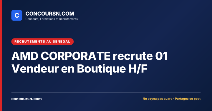 Illustration de l’article : AMD CORPORATE recrute 01 Vendeur en Boutique H/F
