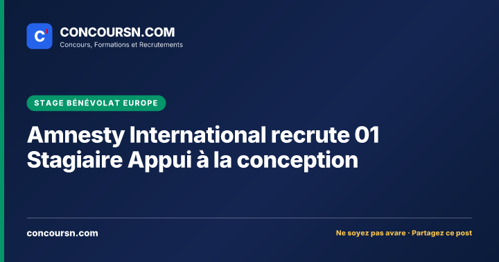 Illustration de l’article : Amnesty International recrute 01 Stagiaire Appui à la conception