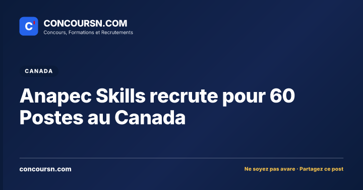 Illustration de l’article : Anapec Skills recrute pour 60 Postes au Canada