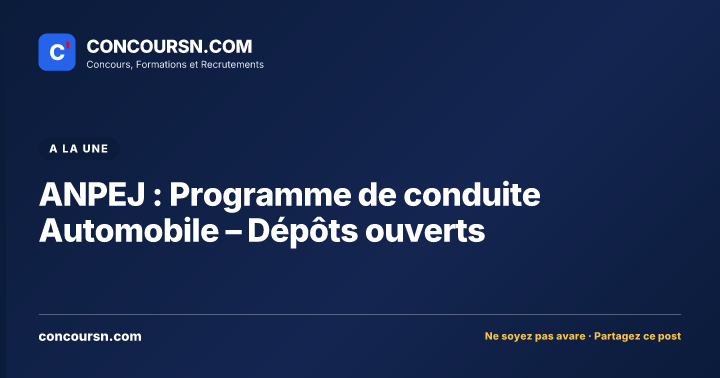 Illustration de l’article : ANPEJ : Programme de conduite Automobile – Dépôts ouverts