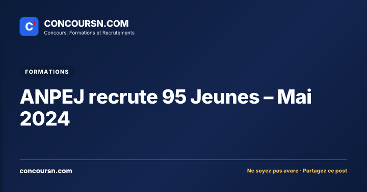 Illustration de l’article : ANPEJ recrute 95 Jeunes – Mai 2024