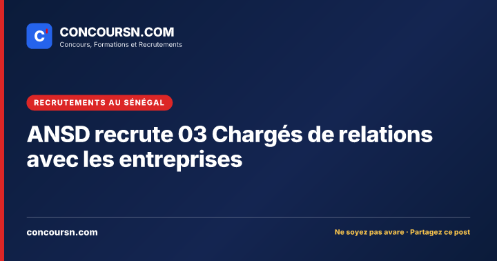 Illustration de l’article : ANSD recrute 03 Chargés de relations avec les entreprises