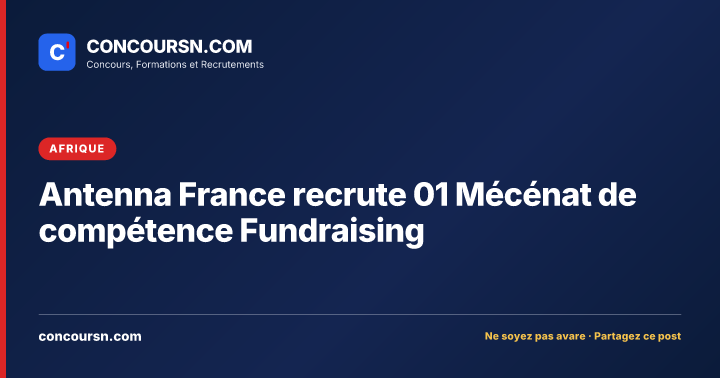 Illustration de l’article : Antenna France recrute 01 Mécénat de compétence Fundraising