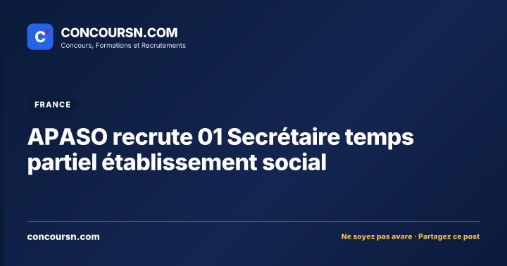 Illustration de l’article : APASO recrute 01 Secrétaire temps partiel établissement social
