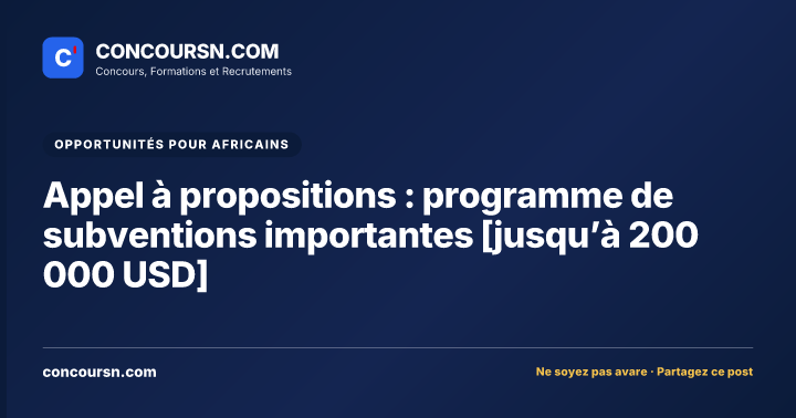 Illustration de l’article : Appel à propositions : programme de subventions importantes [jusqu’à 200 000 USD]