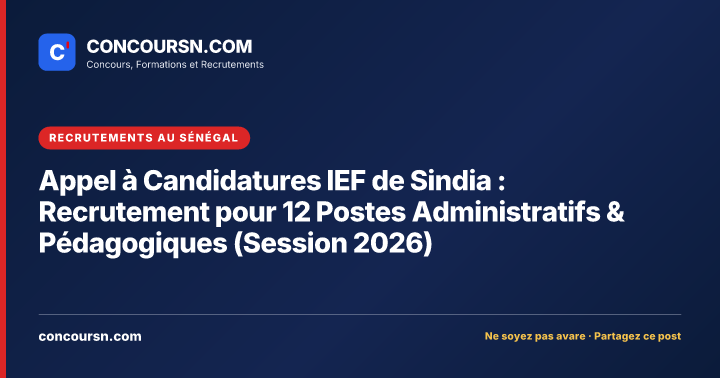 Illustration de l’article : Appel à Candidatures IEF de Sindia : Recrutement pour 12 Postes Administratifs & Pédagogiques (Session 2026)