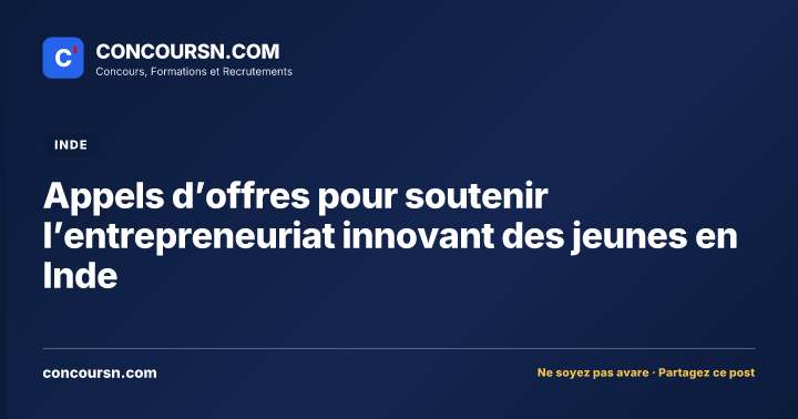 Illustration de l’article : Appels d’offres pour soutenir l’entrepreneuriat innovant des jeunes en Inde