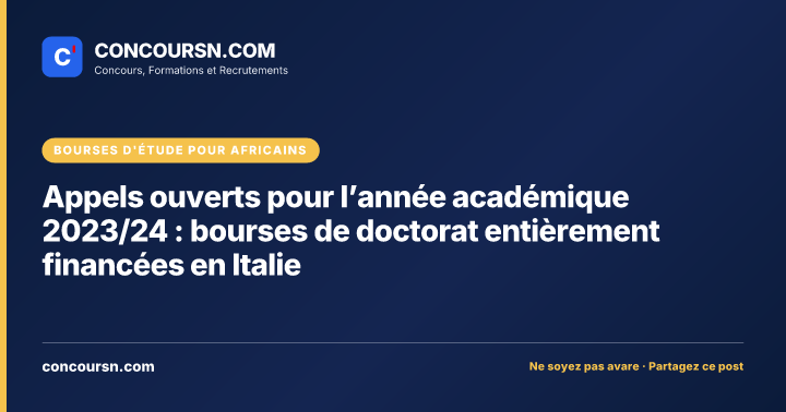 Appels ouverts pour l’année académique 2023/24 : bourses de doctorat entièrement financées en Italie