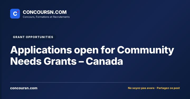 Applications open for Community Needs Grants – Canada