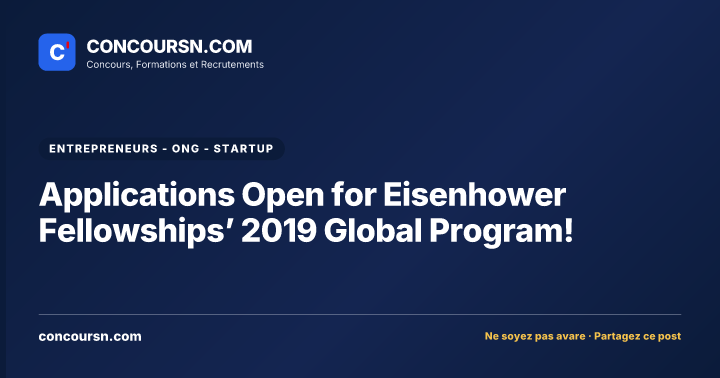 Illustration de l’article : Applications Open for Eisenhower Fellowships’ 2019 Global Program!