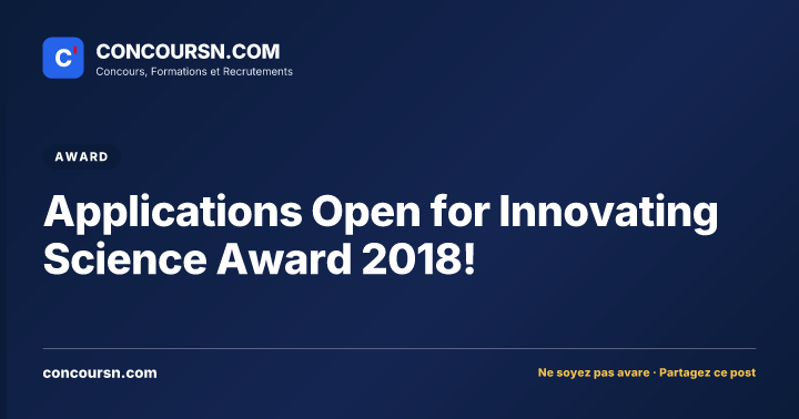 Illustration de l’article : Applications Open for Innovating Science Award 2018!