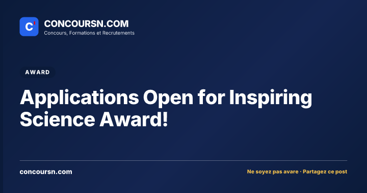 Illustration de l’article : Applications Open for Inspiring Science Award!