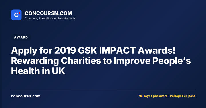 Illustration de l’article : Apply for 2019 GSK IMPACT Awards! Rewarding Charities to Improve People’s Health in UK