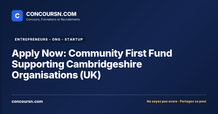 Illustration de l’article : Apply Now: Community First Fund Supporting Cambridgeshire Organisations (UK)