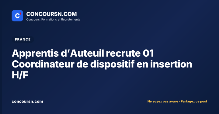 Illustration de l’article : Apprentis d’Auteuil recrute 01 Coordinateur de dispositif en insertion H/F