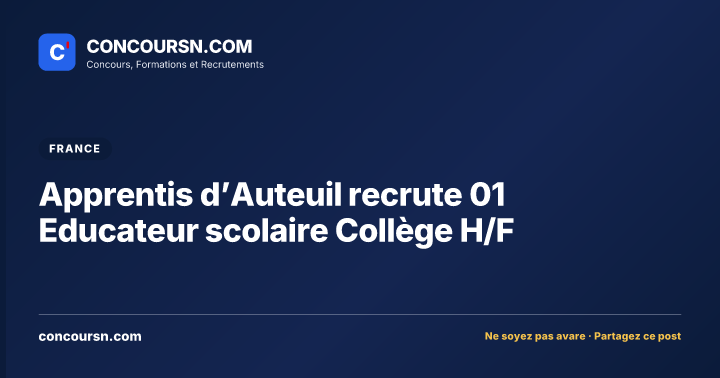 Illustration de l’article : Apprentis d’Auteuil recrute 01 Educateur scolaire Collège H/F