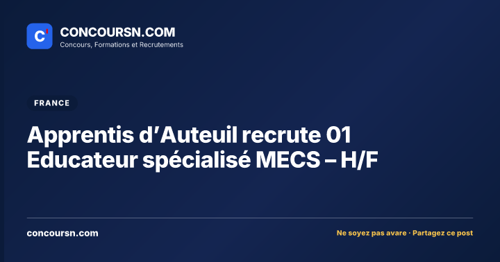 Illustration de l’article : Apprentis d’Auteuil recrute 01 Educateur spécialisé MECS – H/F