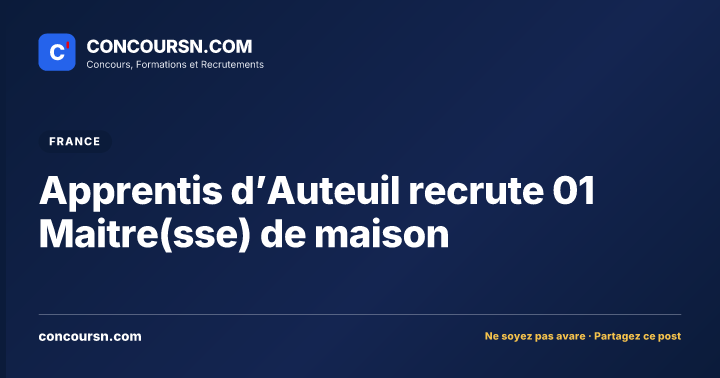 Illustration de l’article : Apprentis d’Auteuil recrute 01 Maitre(sse) de maison