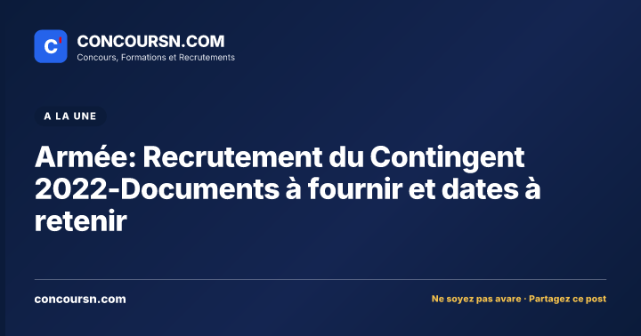 Armée: Recrutement du Contingent 2022-Documents à fournir et dates à retenir