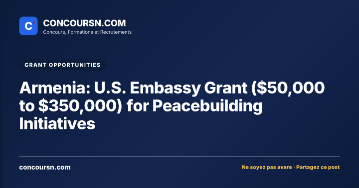 Illustration de l’article : Armenia: U.S. Embassy Grant ($50,000 to $350,000) for Peacebuilding Initiatives