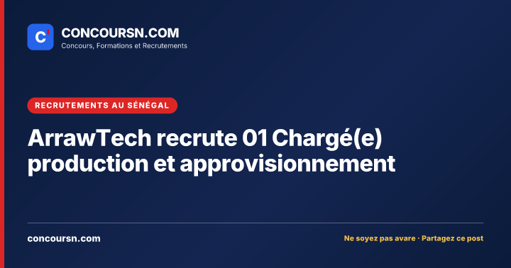 Illustration de l’article : ArrawTech recrute 01 Chargé(e) production et approvisionnement