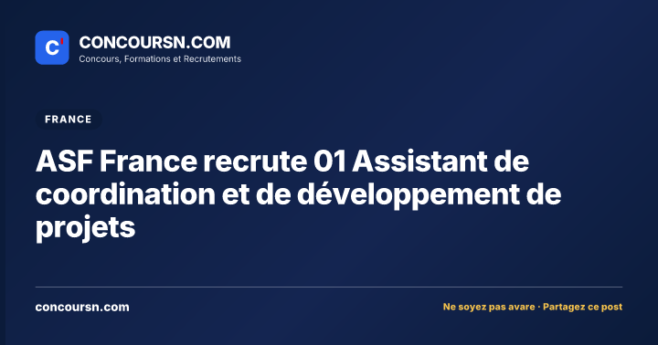 Illustration de l’article : ASF France recrute 01 Assistant de coordination et de développement de projets