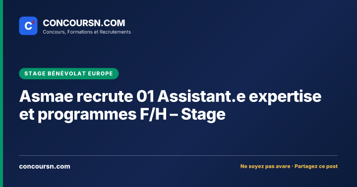 Illustration de l’article : Asmae recrute 01 Assistant.e expertise et programmes F/H – Stage