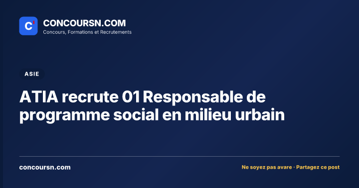 Illustration de l’article : ATIA recrute 01 Responsable de programme social en milieu urbain