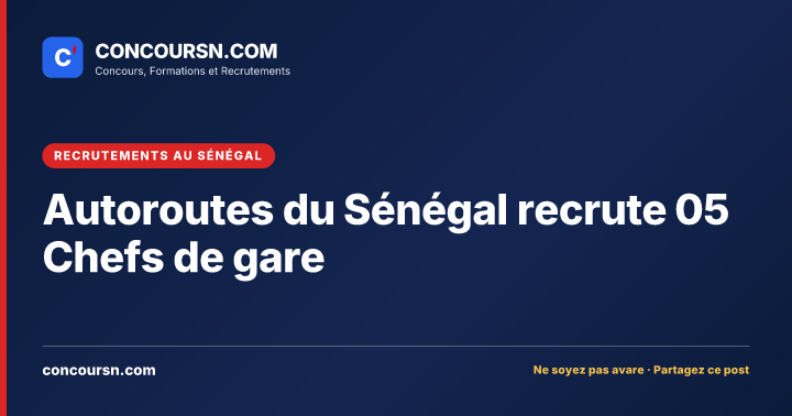 Illustration de l’article : Autoroutes du Sénégal recrute 05 Chefs de gare