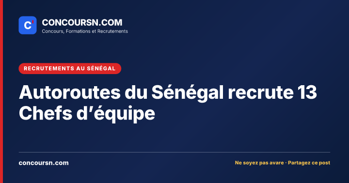 Illustration de l’article : Autoroutes du Sénégal recrute 13 Chefs d’équipe