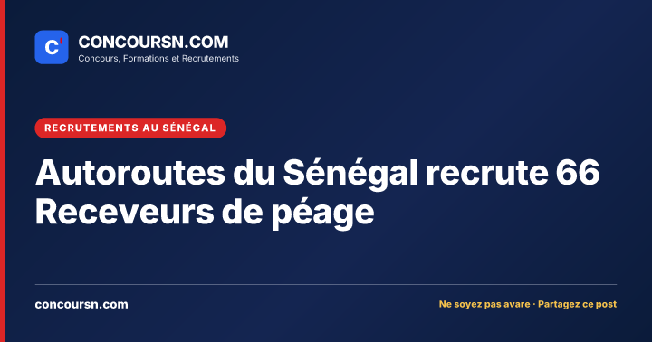 Illustration de l’article : Autoroutes du Sénégal recrute 66 Receveurs de péage