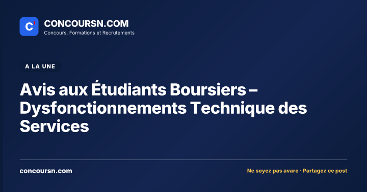 Illustration de l’article : Avis aux Étudiants Boursiers – Dysfonctionnements Technique des Services