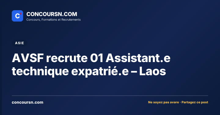 AVSF recrute 01 Assistant.e technique expatrié.e – Laos